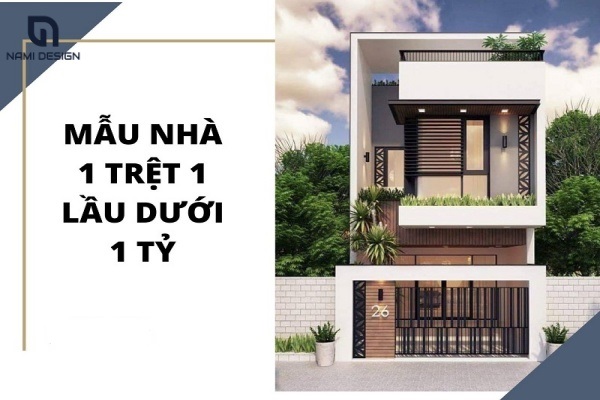 Mẫu nhà 1 trệt 1 lầu dưới 1 tỷ