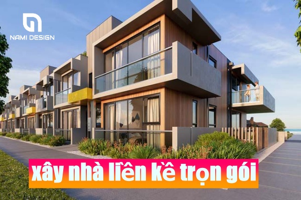 xây nhà liền kề trọn gói