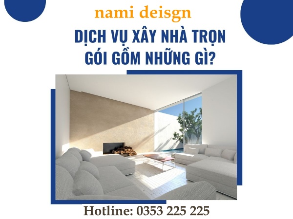 xây nhà trọn gói bao gồm những gì