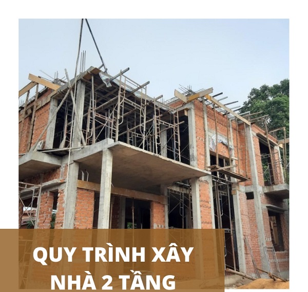 Xây nhà 2 tầng trọn gói 7 quy trình xây nhà 2 tầng