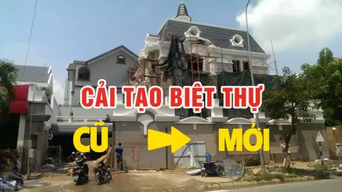 Sửa Chữa Cải Tạo Biệt Thự Trọn Gói Chuyên Nghiệp Uy Tín Giá Tốt 1 cải tạo biệt thự