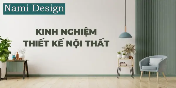 kinh nghiệm thiết kế nội thất