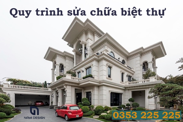 Sửa Chữa Cải Tạo Biệt Thự Trọn Gói Chuyên Nghiệp Uy Tín Giá Tốt 8 Quy trình triển khai dịch vụ sửa chữa biệt thự