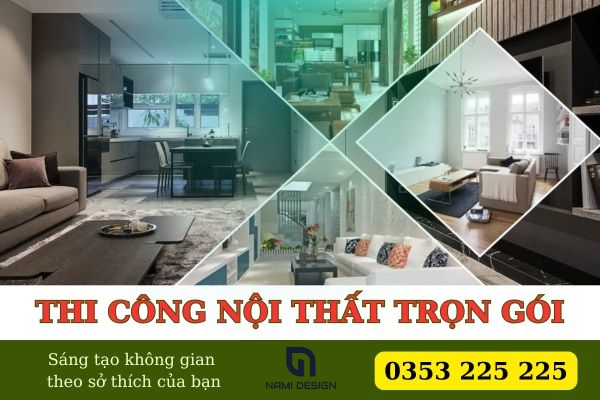 Thi công nội thất nhà liền kề trọn gói – chuyên nghiệp, chuẩn từng chi tiết. 1 thi công nội thất trọn gói