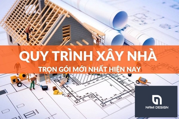Quy Trình Xây Nhà