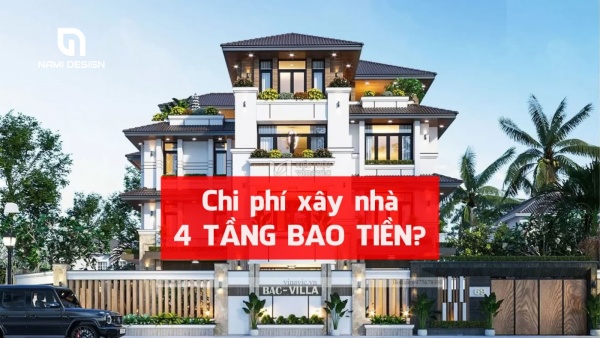 Xây Nhà 4 Tầng Trọn Gói Chất Lượng, Tiết Kiệm, Đúng Tiến Độ 8 chi phí xây nhà 4 tầng