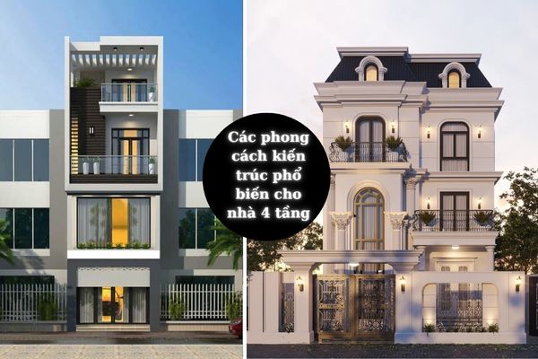Xây Nhà 4 Tầng Trọn Gói Chất Lượng, Tiết Kiệm, Đúng Tiến Độ 3 Các phong cách kiến trúc phổ biến cho nhà 4 tầng