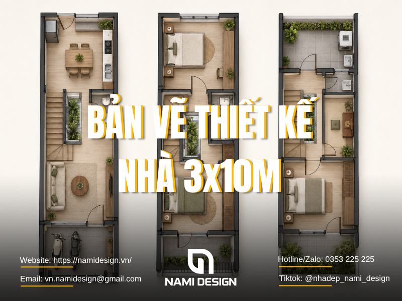 TOP 7 Mẫu Bản Vẽ Thiết Kế Nhà 3x10m Đẹp, Theo Nhu Cầu Sử Dụng