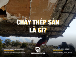 Cháy thép sàn là gì