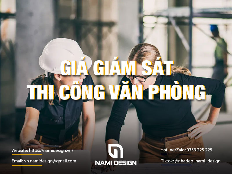Giá giám sát thi công văn phòng