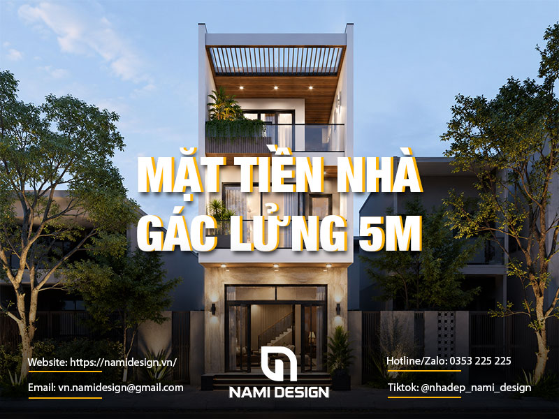 TOP 15 Mẫu Mặt Tiền Nhà Gác Lửng 5m Đẹp Mắt & Dễ Thi Công