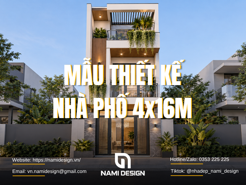TOP 10 Mẫu Thiết Kế Nhà Phố 4x16m Hiện Đại, Đầy Đủ Công Năng