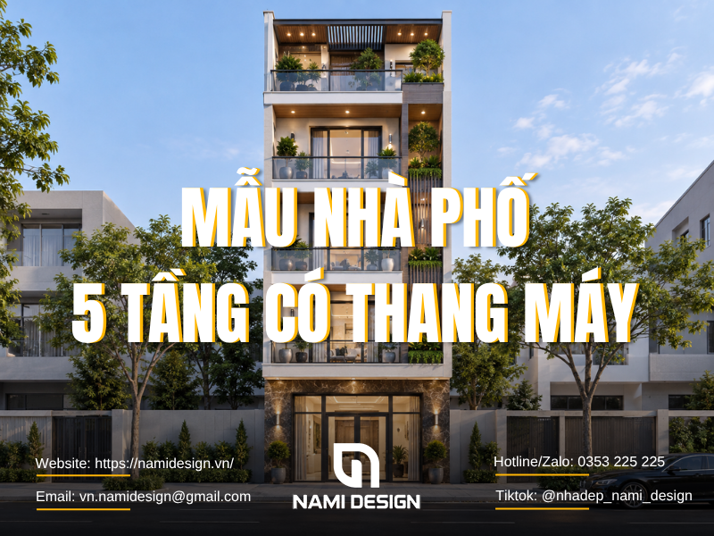 TOP 12 Mẫu Nhà Phố 5 Tầng Có Thang Máy Đẹp Đáng Tham Khảo