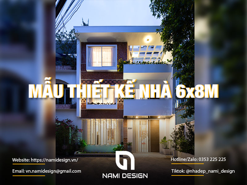(Tổng hợp) 4 mẫu thiết kế nhà 6x8m đẹp mắt, được ưa chuộng hiện nay