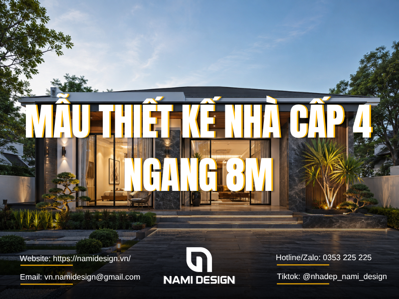 TOP 10 Mẫu Thiết Kế Nhà Cấp 4 Ngang 8m Đẹp Mắt, Thông Thoáng