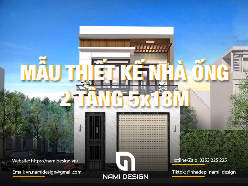 13+ Mẫu thiết kế nhà ống 2 tầng 5x18m đẹp mê mẩn chi phí rẻ