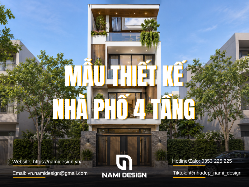 TOP 10 Mẫu Thiết Kế Nhà Phố 4 Tầng Hiện Đại & Tối Ưu Chi Phí