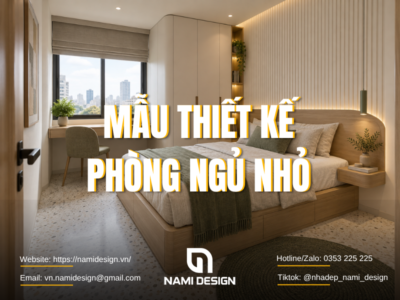 TOP 15 Mẫu Thiết Kế Phòng Ngủ Nhỏ Đẹp, Ấn Tượng & Tối Ưu Chi Phí