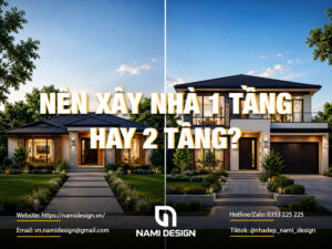 Nên xây nhà 1 tầng hay 2 tầng