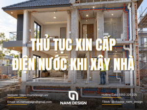 Thủ tục xin điện nước khi xây nhà