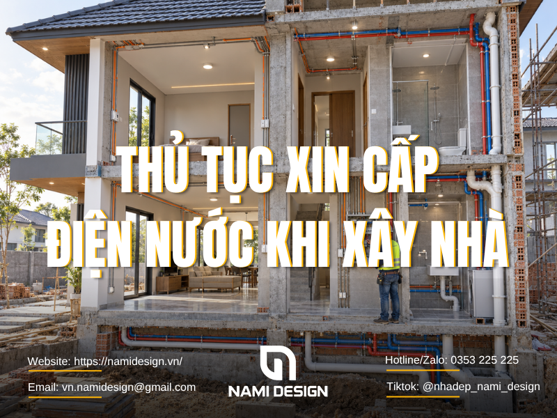 Thủ tục xin điện nước khi xây nhà
