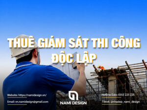 Thuê giám sát thi công độc lập