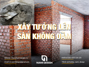 Xây tường lên sàn không dầm