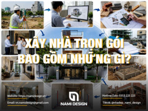 Xây nhà trọn gói bao gồm những gì