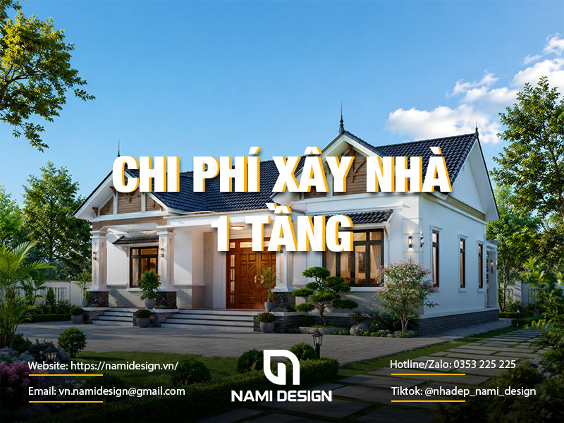Chi phí xây nhà 1 tầng