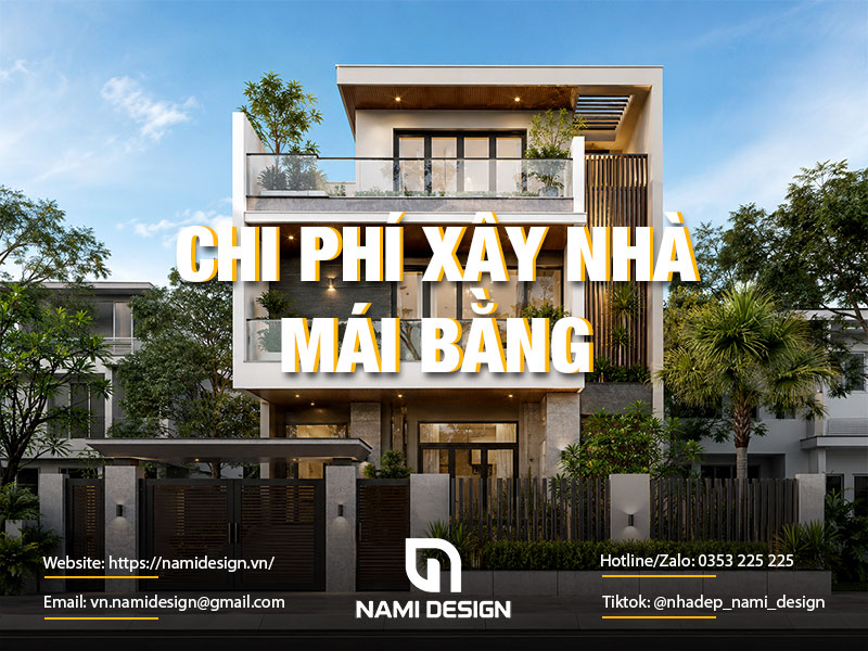 Chi phí xây nhà mái bằng