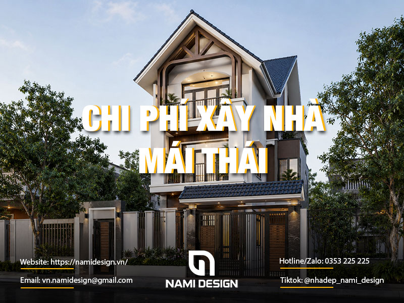 Chi phí xây nhà mái Thái