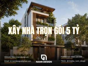 Xây nhà trọn gói 5 tỷ