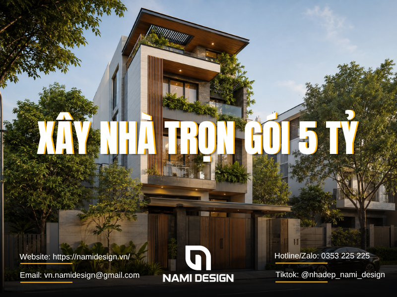 Xây nhà trọn gói 5 tỷ
