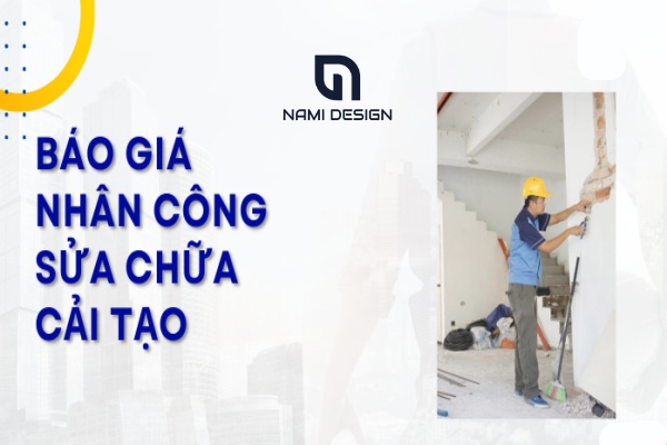 Báo giá nhân công cải tạo