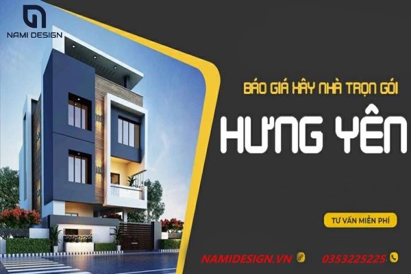 Báo giá xây nhà trọn gói Hưng Yên