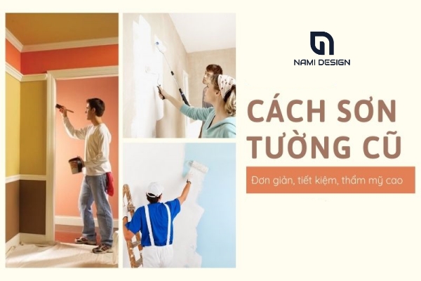 cách tự sơn tường cũ