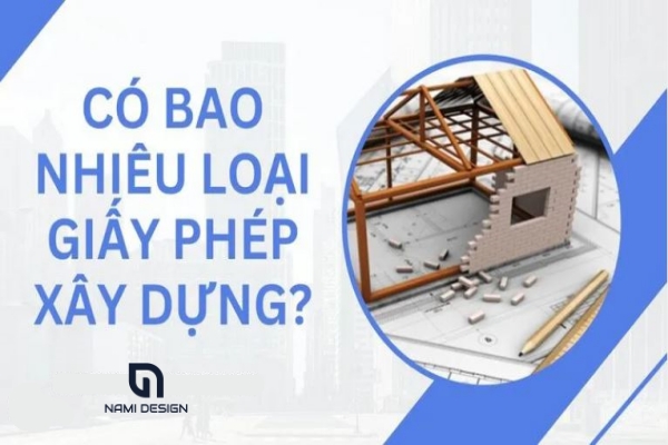 Có mấy loại giấy phép xây dựng