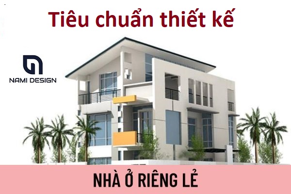 tiêu chuẩn thiết kế nhà ở riêng lẻ