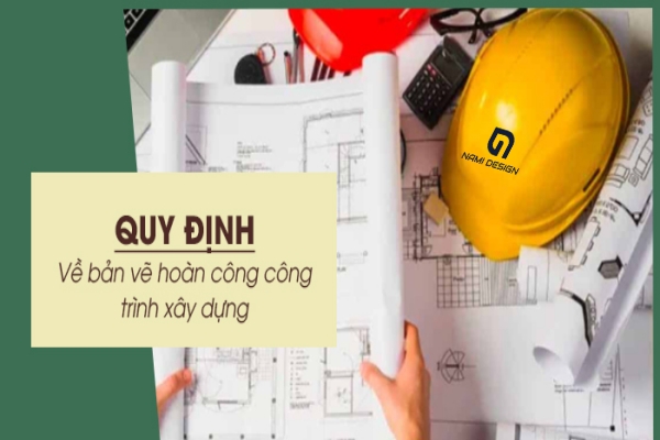 Quy định về bản vẽ hoàn công