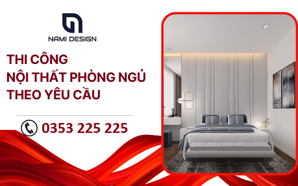 thi công nội thất phòng ngủ theo yêu cầu