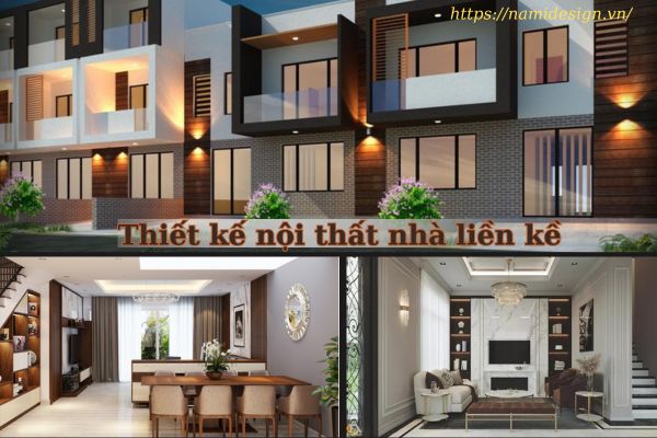 NAMI Design – Thiết kế nội thất nhà liền kề đẹp, đa dạng phong cách