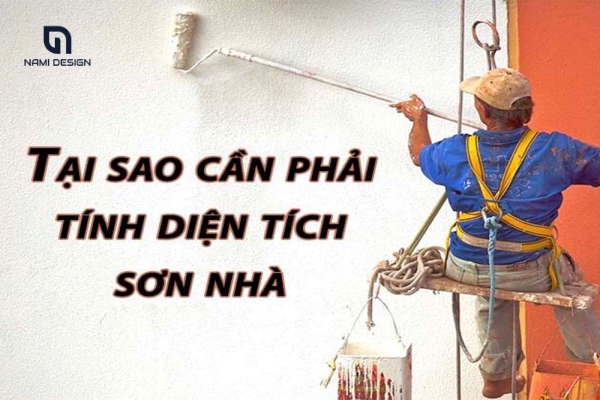 Tại sao cần tính diện tích sơn nhà