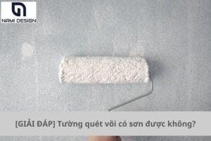 tường quét vôi có sơn được không