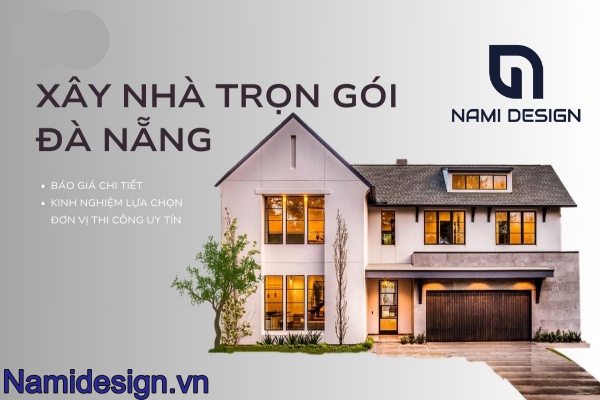 Báo giá xây nhà trọn gói tại Đà Nẵng mới nhất