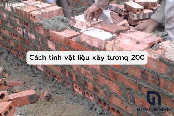 Cách tính vật liệu xây tường gạch 200